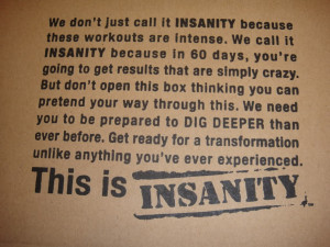 Insanity Workout Quotes It's official: i did insanity
