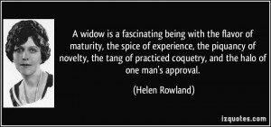 widow is a fascinating being with the flavor of maturity, the spice ...