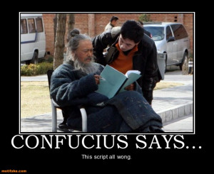 confucius says confucius says demotivational posters 1297615764 jpg