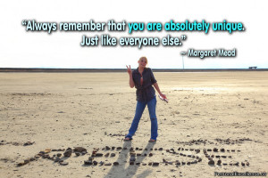 Inspirational Quote: “Always remember that you are absolutely unique ...
