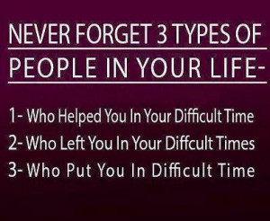 never-forget-three-types-of-people-in-your-life-who-helped-you-in-your ...