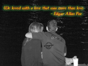 we loved with a love that was more than love edgar allan poe