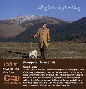 Patton – “All glory is fleeting” – Movie Quote, 1970