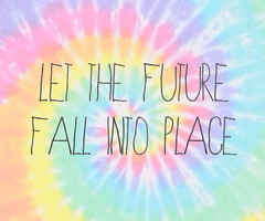 Tie Dye Tumblr Quotes