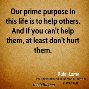 dalai-lama-leader-quote-our-prime-purpose-in-this-life-is-to-help.jpg