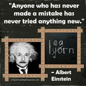 albert einstein quotes about learning anyone who has never made a