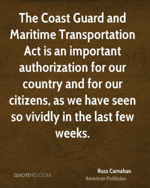 The Coast Guard and Maritime Transportation Act is an important ...