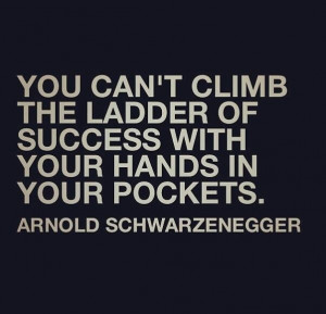 Success Quotes, Quotes Posts, Hands, Arnold Schwarzenegger Quotes ...