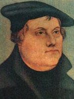 Martin Luther (1483 — 1546)