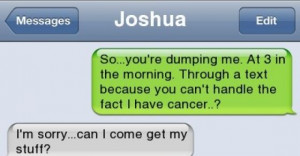 15 Hilariously Rude Texts From the Ex