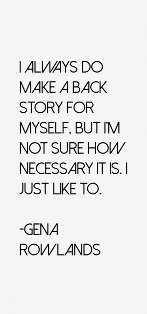 Gena Rowlands Quotes & Sayings