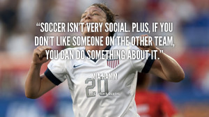 soccer teammates quotes about soccer teammates quotes about soccer ...