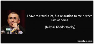 More Mikhail Khodorkovsky Quotes