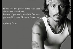 If you love two…”-Johnny Depp