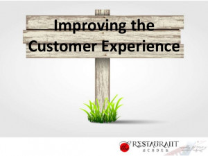 Want to improve the Customer Experience in your restaurant ...