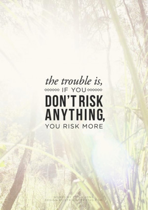 Take Risks