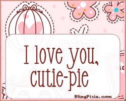 love-you-cutie-pie.gif