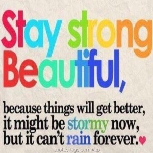 quotestags #staystrong #beautiful #forever