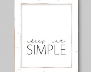 Keep It Simple Art Print - 8x10