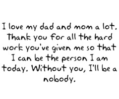 Thank You Mom And Dad Quotes I love you dad.