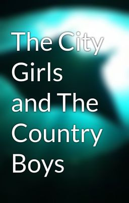 The City Girls and The Country Boys