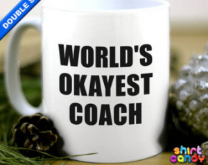 World's Okayest Coach Funny Mug Cup For Coffee Tea Gifts For Baseball ...