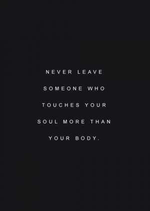 Touch someone's soul...