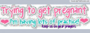 Trying to get pregnant Profile Facebook Covers