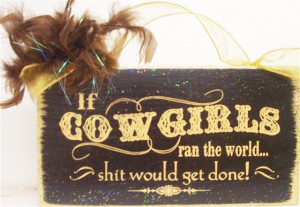 These are the cowgirl quotes cool graphic Pictures