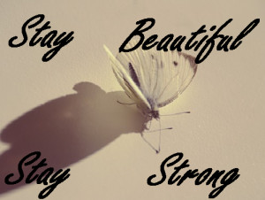 beauty quotes beauty quotes stay beautiful strong butterfly