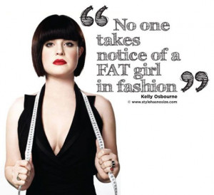 Kelly Osbourne, fat girl. (I think the correct term is FORMER fat girl ...