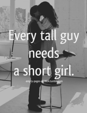 as tall guy tall guys short girl girls cute couples quote quotes ...