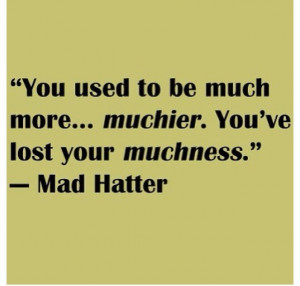 Mad Hatter ~ Alice in Wonderland quote