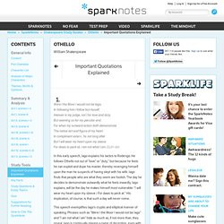 Othello: Important Quotations Explained. Were I the Moor I would not ...