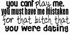 ... Play Me Quotes http://www.pics22.com/you-cant-play-me-break-up-quote