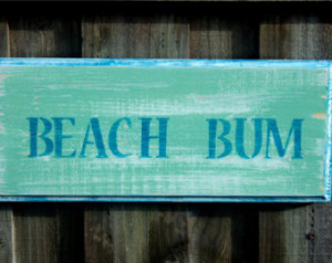 Beach Bum Wooden Sign, Beach-y Wall Hanging, Coastal Decor, Up Cycled ...
