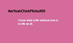 Chick Flick Quotes