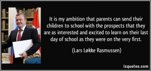 It is my ambition that parents can send their children to school with ...