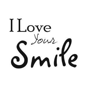 love your smile.