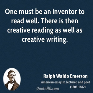... read well. There is then creative reading as well as creative writing