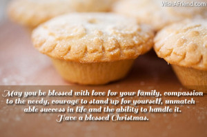 May you be blessed with love for your family, compassion to the needy ...