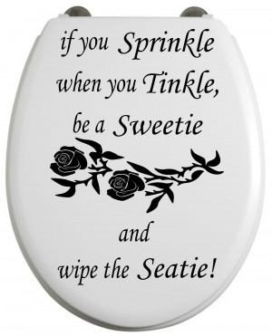 TOILET SEAT STICKER , if you sprinkle , WALL QUOTE DECAL , WATERPROOF ...