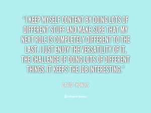 quote-David-Thewlis-i-keep-myself-content-by-doing-lots-139741_1.png