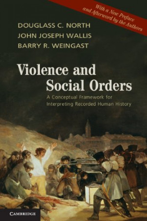 Violence and Social Orders: A Conceptual Framework for Interpreting ...