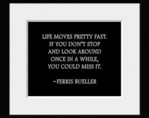 Fast, Ferris Bueller, quote, typography print, typography, movie quote ...