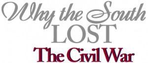 Why the South Lost the Civil War - Cover Page: February '99 American ...