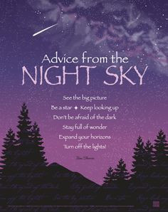 ... the dark Stay full of wonder Expand your horizons Turn off the lights