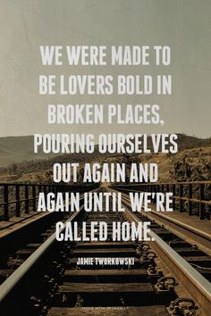 ... we're called home. - Jamie Tworkowski | Sarah made this with Spoken.ly