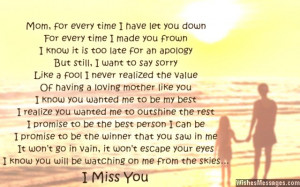 ... you poem for mom after miss you poems death i missing you death verses