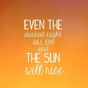 The sun will rise quote